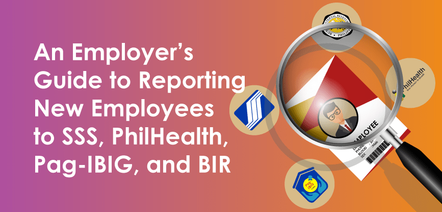 Steps On Reporting New Employees To Sss Philhealth Pag Ibig And Bir