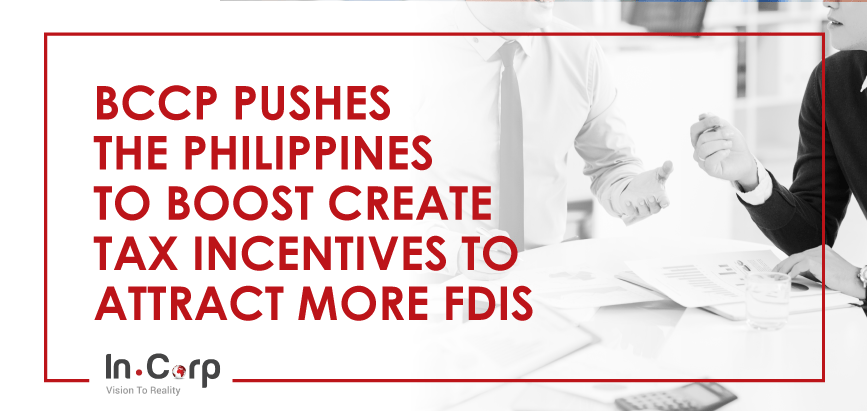 BCCP Urges the Philippines to Boost CREATE to Increase FDIs