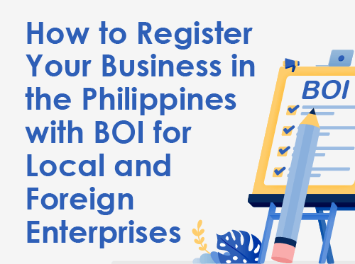 A Step-By-Step Guide to BOI Registration in the Philippines