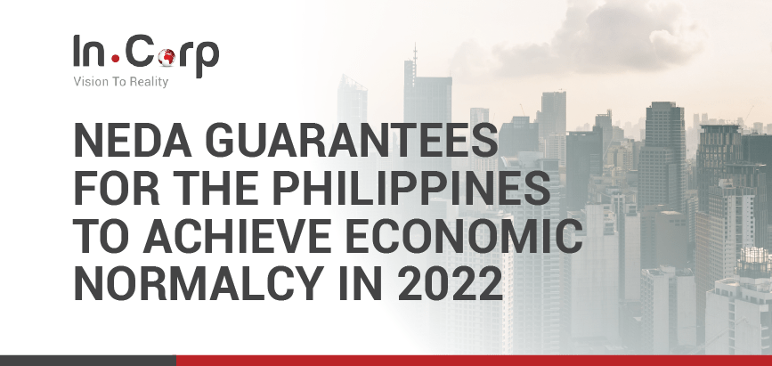 NEDA Assures Philippine Economy to Normalize in 2022