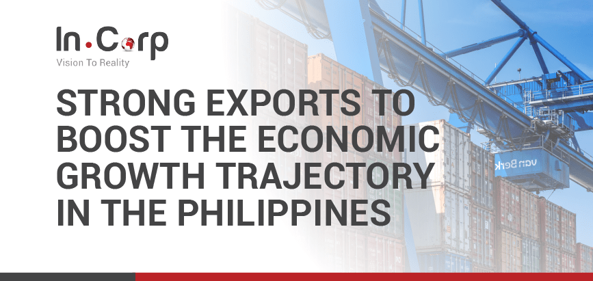 Strong Exports to Boost the Philippine Growth Trajectory