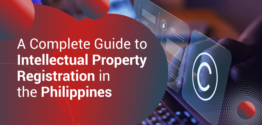 How to Register for Intellectual Property in the Philippines