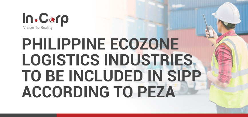 PEZA Adds Ecozone Logistic Industries to the Strategic Investment Plan