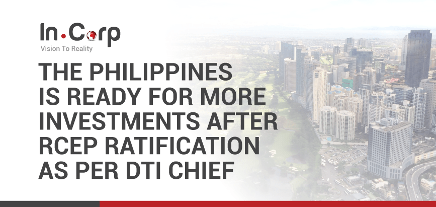 Philippines Is Ready for More Investments Cited DTI Secretary
