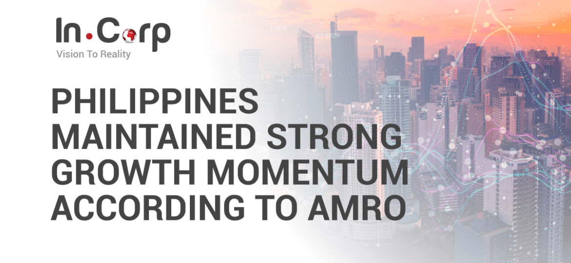 Philippines Maintained Growth Momentum According to AMRO